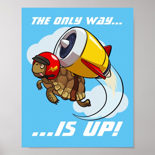 The Only Way Is Up! Motivational Tortoise Cartoon Poster (Front)