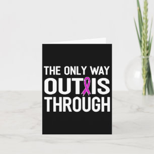 The Only Way Out Is Through End Addiction Overcome Card