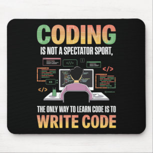 The Only Way To Learn Code Is To Code It Computer  Mouse Pad