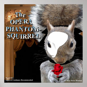 The Opera Phantom Squirrel Poster