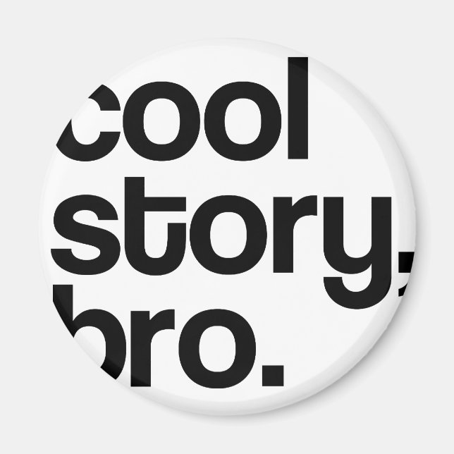 THE ORIGINAL COOL STORY BRO MAGNET (Front)