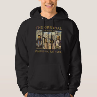 The Original Founding Fathers Native American Clas Hoodie