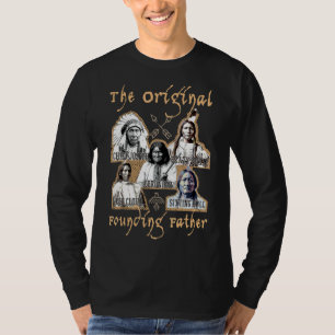 The Original Founding Fathers Native American Clas T-Shirt