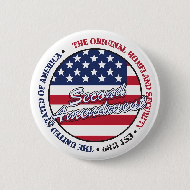 The original homeland security - Second amendment 2 Inch Round Button (Front)