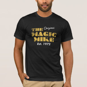 The Original Magic Mike Birthday 1972 T-Shirt