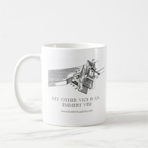 The Original "My Other Vice is an Emmert Vice" MUG