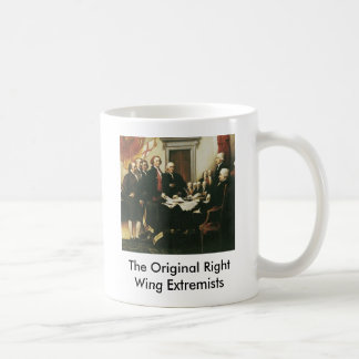 The Original Right Wing Extremists Coffee Mug