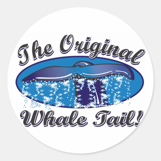 The-Original-Whale-Tail Classic Round Sticker (Front)