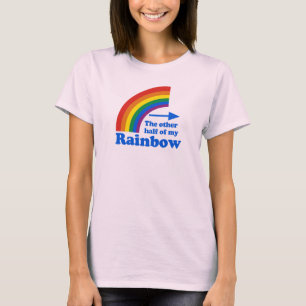 THE OTHER HALF OF MY RAINBOW (Left) T-Shirt