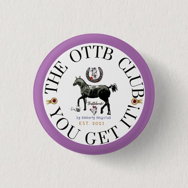 the OTTB CLUB  1 Inch Round Button (Front)