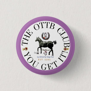 the OTTB CLUB  1 Inch Round Button