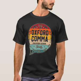 The Oxford Comma Preservation Society Team Oxford T-Shirt