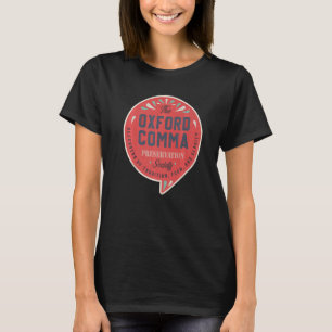 The Oxford Comma Preservation Society Team Oxford T-Shirt