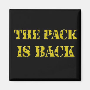 the pack is back cheese text magnet