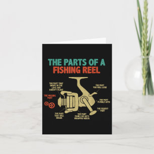 The Parts Of A Fishing Reel - Funny Fishing Fisher Card