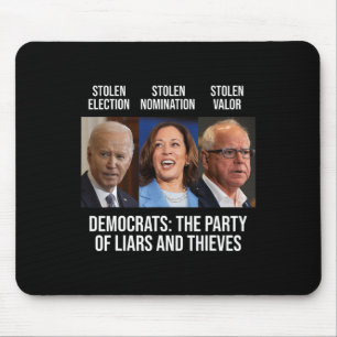 The Party Of Liars And Thieves Support President K Mouse Pad