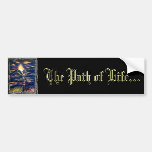 The Path of Life Bumper Sticker