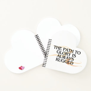 The Path to Glory Is Always Rugged – Inspirational Notebook