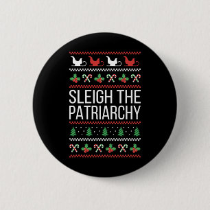 The Patriarchy Feminist Christmas Lover Women  2 Inch Round Button