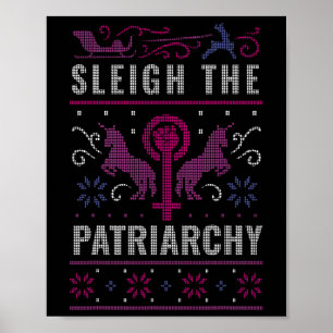 The Patriarchy Feminist Ugly Christmas Sweater  Poster