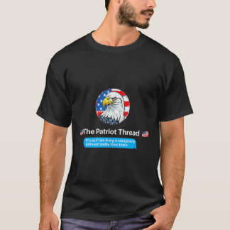 The Patriot Thread Living A Completely Different R T-Shirt