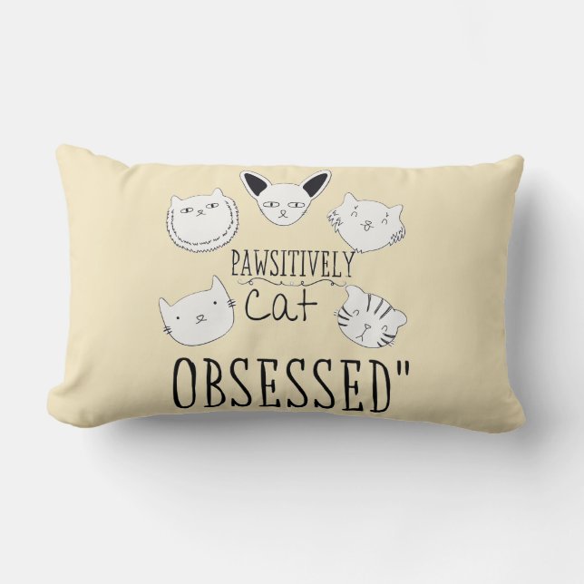 The "Pawsitively Cat Obsessed" Lumbar Pillow (Front)