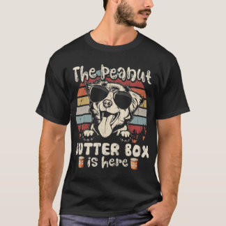 The Peanut Butter Box Is Here Funny Australian She T-Shirt