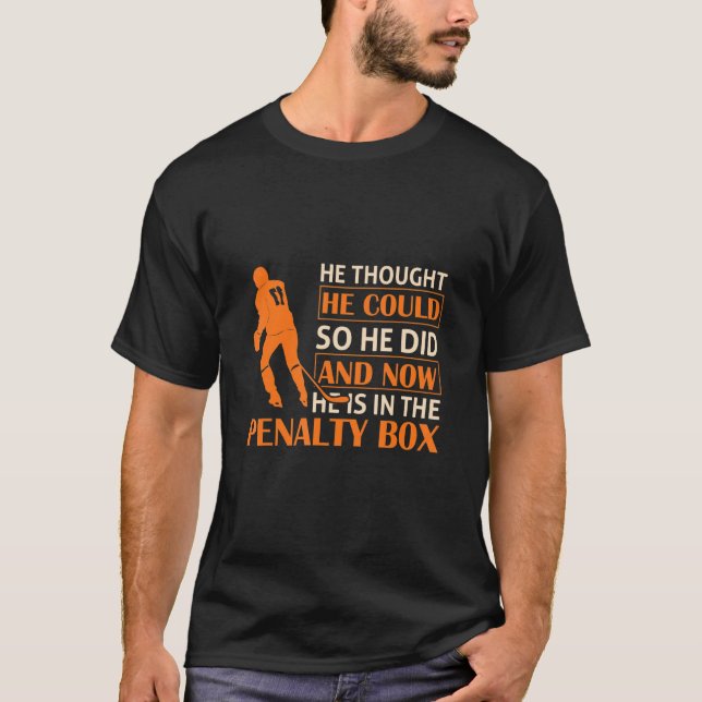 The Penalty Box Winter Sport  Hockey Player 7 T-Shirt (Front)