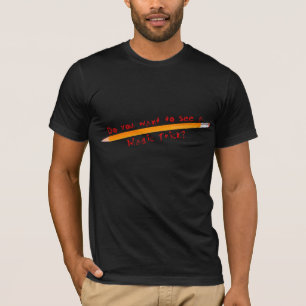 the pencil trick T-Shirt