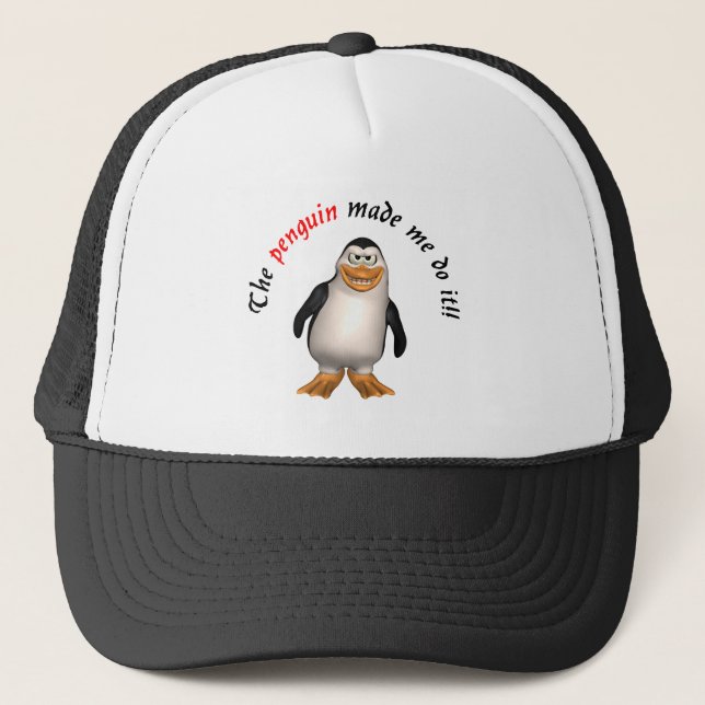The penguin made me do it! Hat (Front)