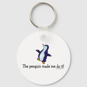The Penguin Made Me Do it! Keychain
