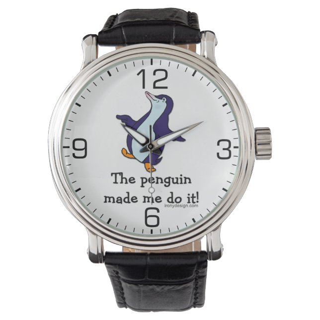 The Penguin Made Me Do it! Watch (Front)