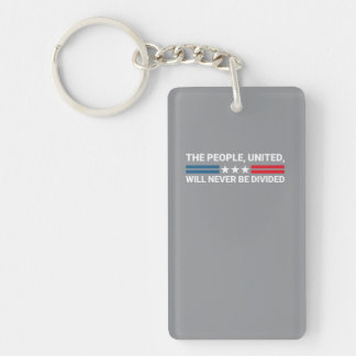 The People, United, Will Never Be Divided - Unity Keychain