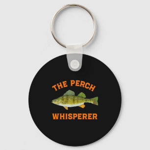 The Perch Whisperer Fishing Design  Keychain
