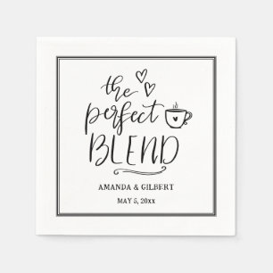 The Perfect Blend Handwritten Cute Script Wedding Napkin