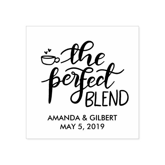 The Perfect Blend Handwritten Script Wedding Rubber Stamp