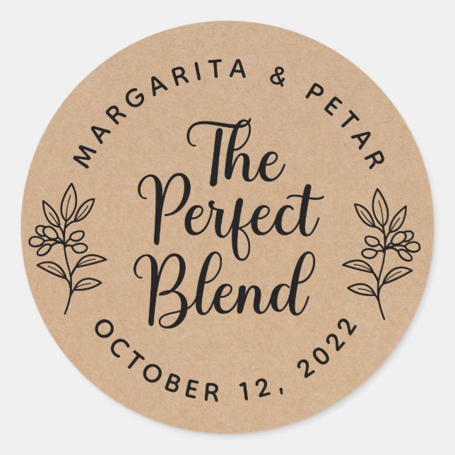 The Perfect Blend Rustic Wedding Kraft Classic Rou Round Sticker (Front)