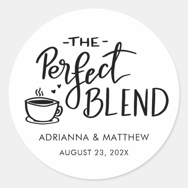 The Perfect Blend Script Coffee Wedding Favour  Classic Round Sticker (Front)