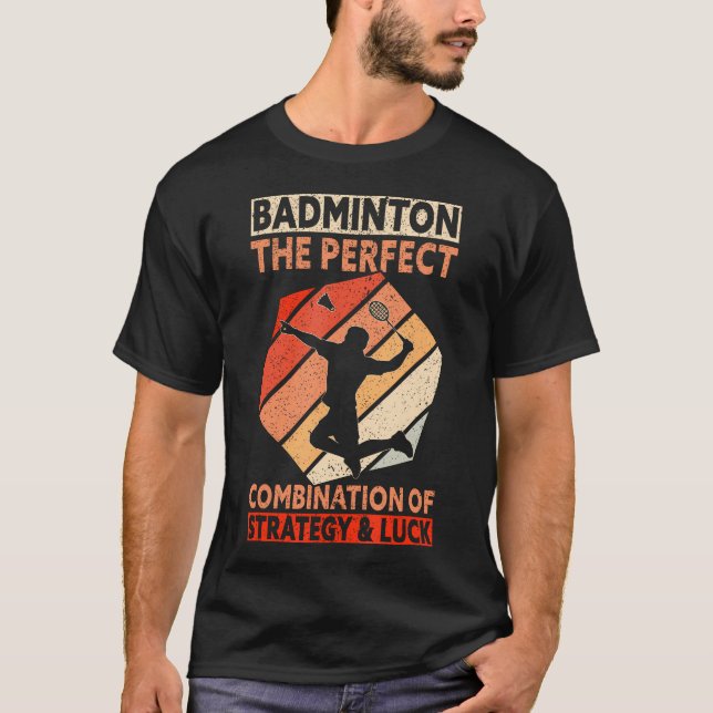 The Perfect Combination Of Strategy  Luck Funny Ba T-Shirt (Front)