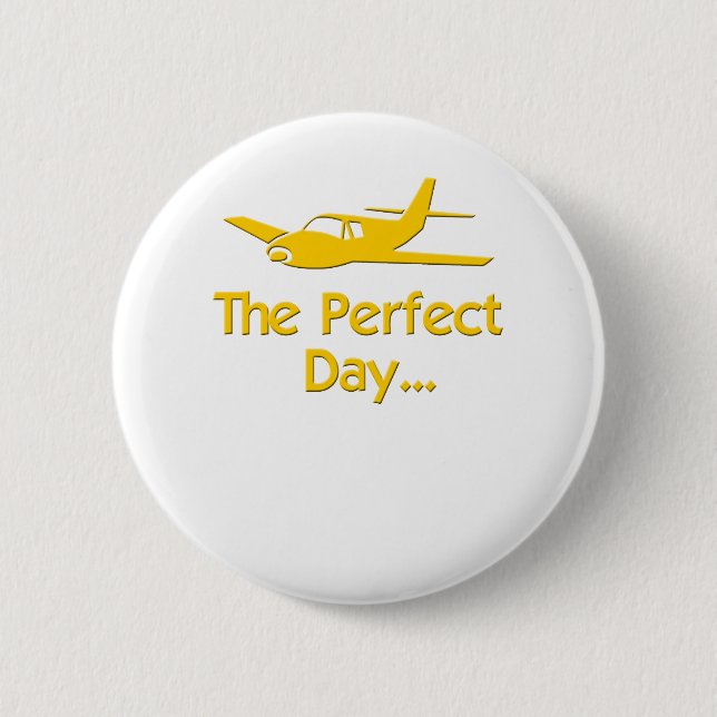 The Perfect Day 2 Inch Round Button (Front)