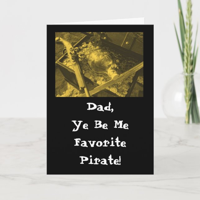 The perfect Father's Day card for a PIRATE! (Front)