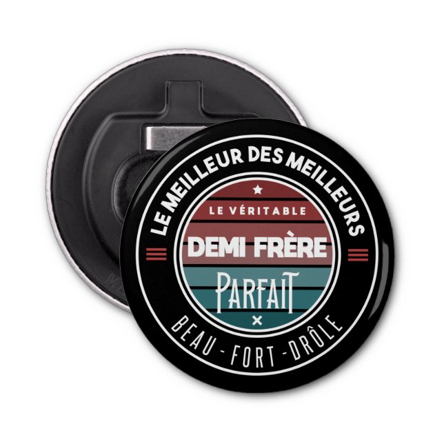 The perfect half brother bottle opener (Front)