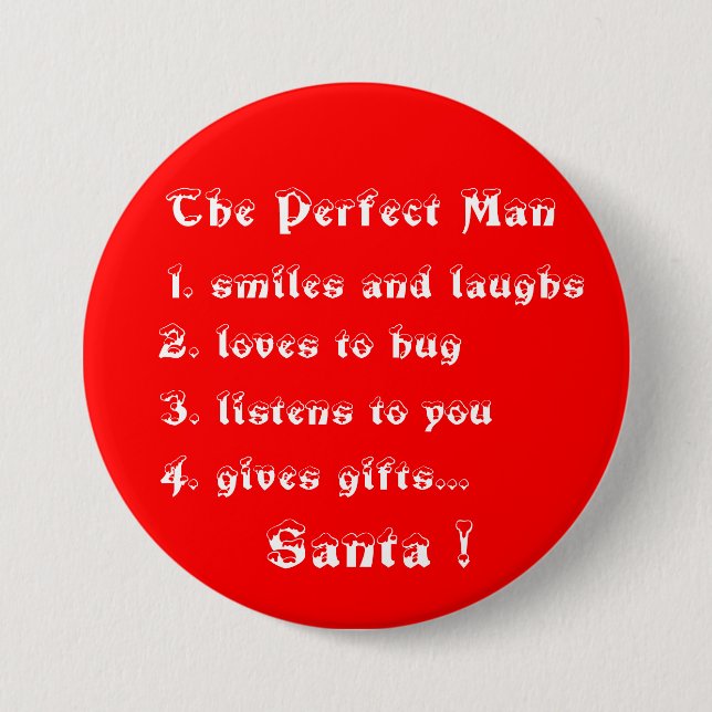 The Perfect Man-button 3 Inch Round Button (Front)