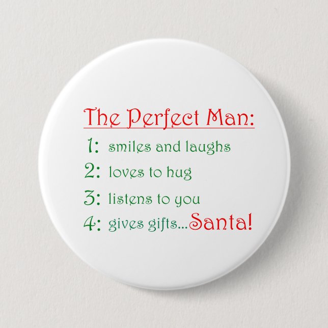 The Perfect Man -buttons 3 Inch Round Button (Front)