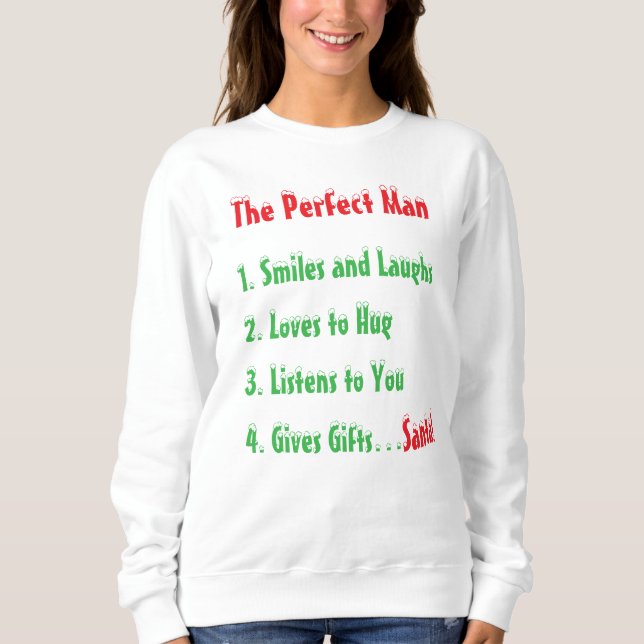 The Perfect Man T-Shirt Sweatshirt (Front)