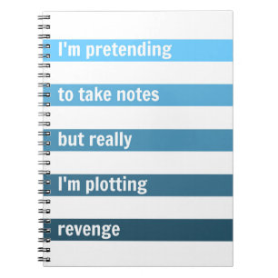 The perfect notebook for freaking people out.