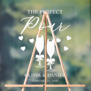 The Perfect Pour Custom Wedding Acrylic Sign