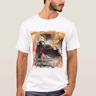 THE PHANTOM OF THE OPERA T-Shirt