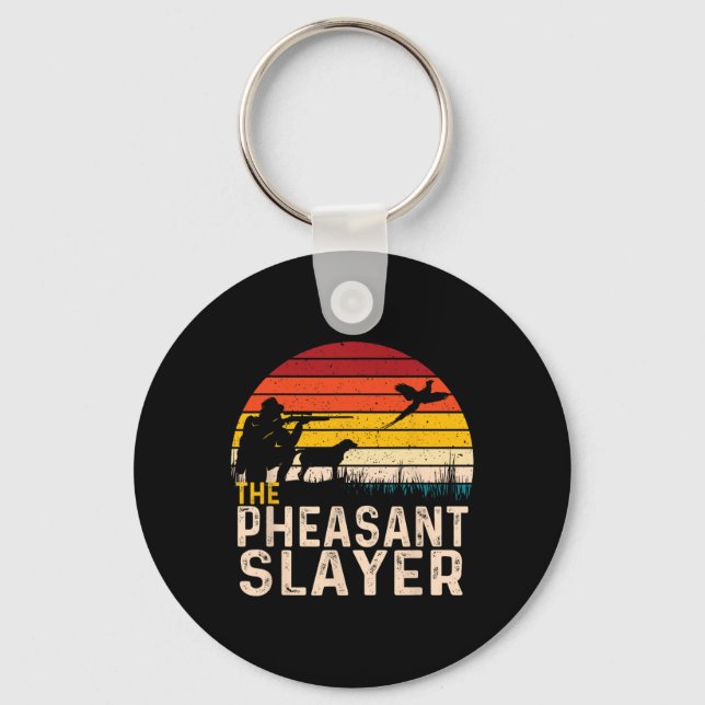 The Pheasant Slayer - Pheasant Hunting Bird Hunter Keychain (Front)