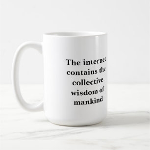 The Philosopher of Dry Wit’s Chalice ie. Coffee Mug
